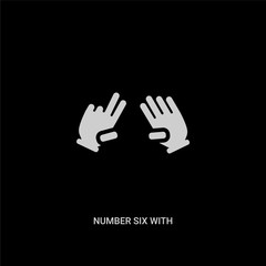 white number six with six fingers vector icon on black background. modern flat number six with fingers from hands and guestures concept vector sign symbol can be use for web, mobile and logo.