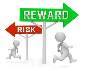 Risk Vs Reward Strategy Signs Depicts The Hazards In Obtaining Success - 3d Illustration