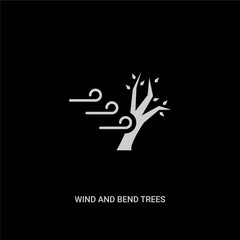 white wind and bend trees vector icon on black background. modern flat wind and bend trees from meteorology concept vector sign symbol can be use for web, mobile and logo.