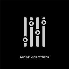 white music player settings vector icon on black background. modern flat music player settings from music and media concept vector sign symbol can be use for web, mobile and logo.