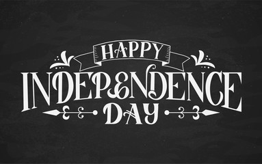 Happy Independence Day hand drawn lettering on chalkboard background. Retro celebration poster vector illustration. Easy to edit template for logo design, greeting card, banner, flyer, etc. 