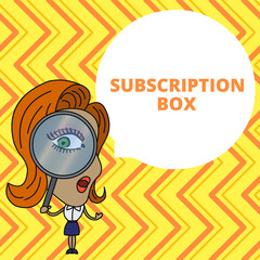 Conceptual hand writing showing Subscription Box. Concept meaning button if you clicked on will get news or videos about site Woman Looking Trough Magnifying Glass Big Eye Speech Bubble