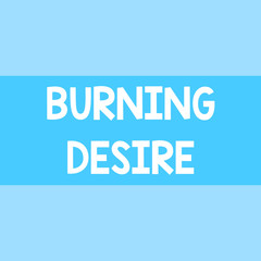 Writing note showing Burning Desire. Business concept for Extremely interested in something Wanted it very much Square rectangle paper sheet loaded with full creation of pattern theme