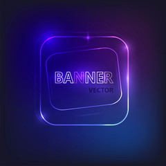 Glowing neon banner for design. Vector Background