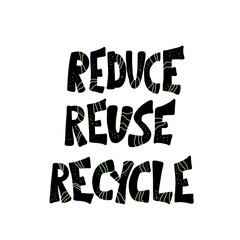 Reduce Reuse Recycle concept. Vector text design.