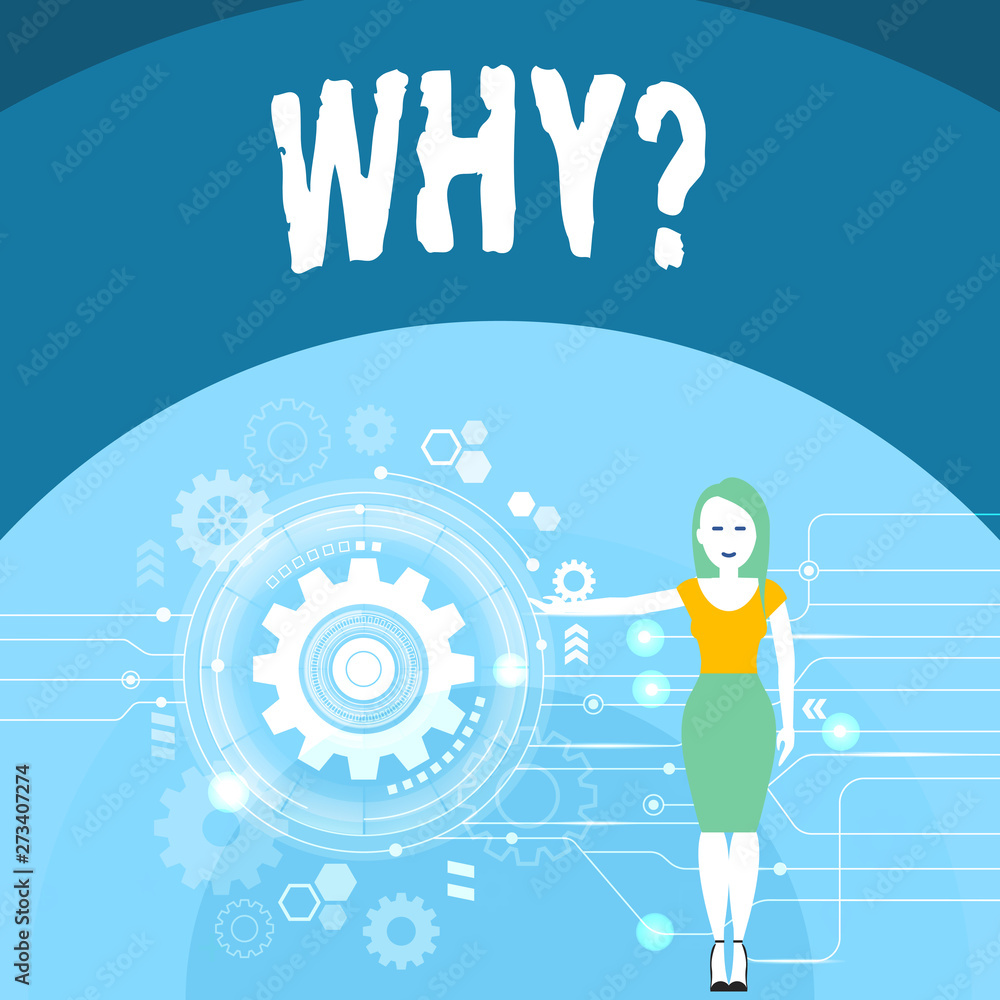Poster writing note showing whyquestion. business concept for asking for specific answers of something inte