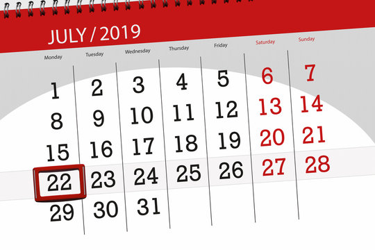 Calendar planner for the month july 2019, deadline day, 22 monday