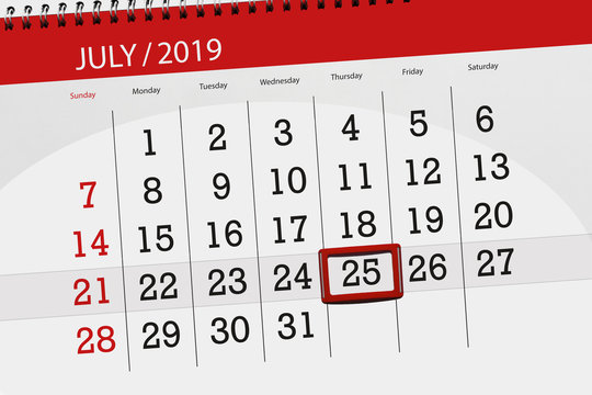 Calendar planner for the month july 2019, deadline day, 25 thursday