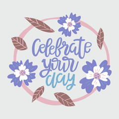 Fototapeta na wymiar Celebrate Your Day vector calligraphy. Birthday greeting card with hand drawn lettering. Holiday, event, anniversary party invitation card.