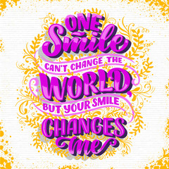 Inspirational quote. Hand drawn vintage illustration with lettering and decoration elements. Drawing for prints on t-shirts and bags, stationary or poster.