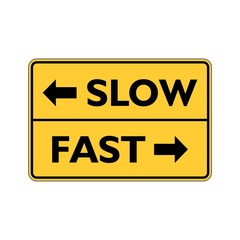 Fast or slow road sign