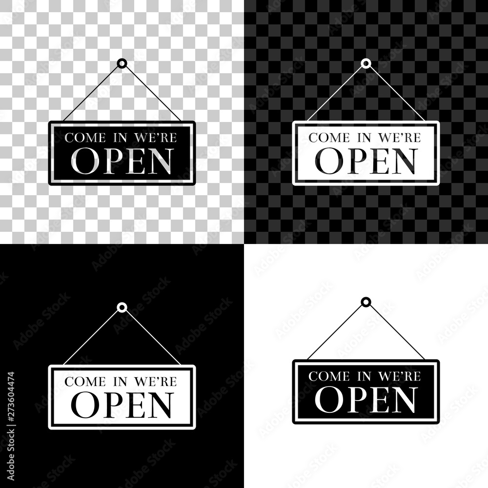 Poster hanging sign with text come in we're open icon isolated on black, white and transparent background. 