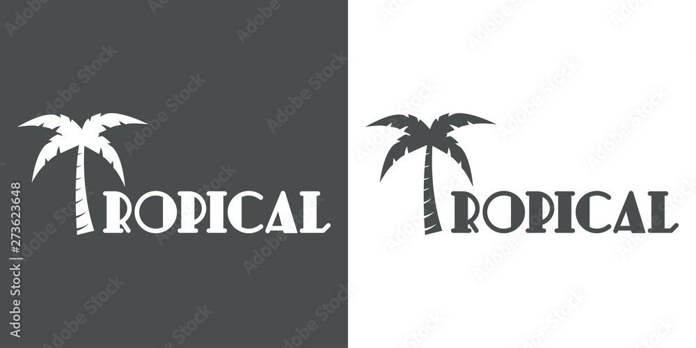 Wall mural Logotipo abstracto con texto TROPICAL con palmera en gris y blanco