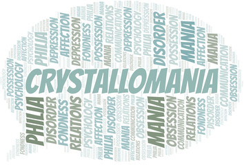Fototapeta premium Crystallomania word cloud. Type of mania, made with text only.