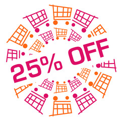 Discount Twenty Five Percent Off Pink Orange Shopping Cart Circular Badge Style 
