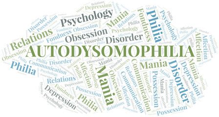 Autodysomophilia word cloud. Type of Philia.