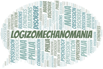 Logizomechanomania word cloud. Type of mania, made with text only.