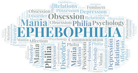 Ephebophilia word cloud. Type of Philia.