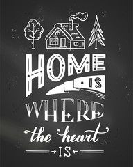 Obraz premium Home is where the heart is.