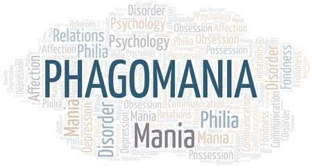 Phagomania word cloud. Type of mania, made with text only.