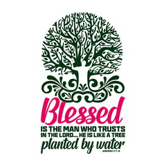 Christian typography and lettering. Biblical illustration. Blessed is the man who trust in the Lord.