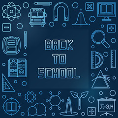 Back to School blue concept linear frame - vector illustration on dark background