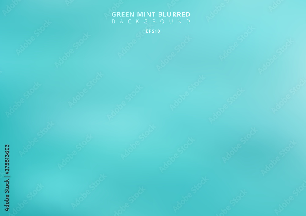 Wall mural abstract green turquoise blurred background. mint color backdrop can use for graphic design, banner 