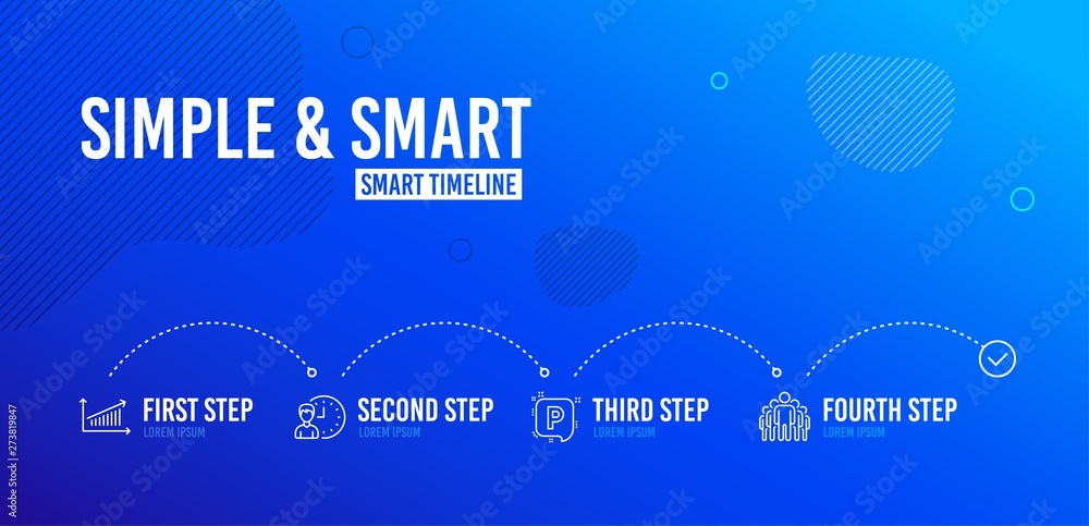 Poster infographic timeline. working hours, chart and parking icons simple set. group sign. project deadlin