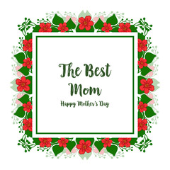 Vector illustration decor of card best mom for art green leafy flower frames
