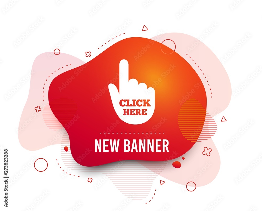 Poster fluid badge. click here hand sign icon. press button. abstract shape. gradient click icon. flyer liq