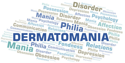 Dermatomania word cloud. Type of mania, made with text only.