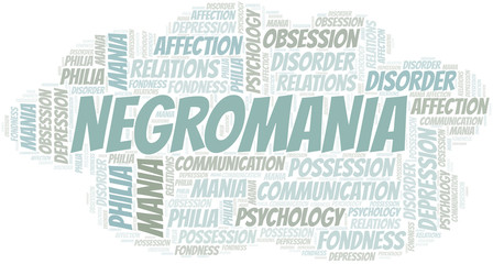 Negromania word cloud. Type of mania, made with text only.