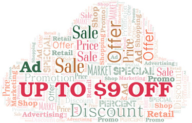 Obraz premium Up To $9 Off word cloud. Wordcloud made with text only.