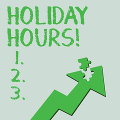 Text sign showing Holiday Hours. Business photo text Overtime work on for employees under flexible work schedules Colorful Arrow Pointing Upward with Detached Part Like Jigsaw Puzzle Piece
