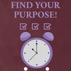 Handwriting text Find Your Purpose. Conceptual photo reason for something is done or for which still exists Colorful Round Analog Two Bell Alarm Desk Clock with Seconds Hand photo