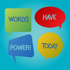 Word writing text Words Have Power. Business photo showcasing Statements you say have the capacity to change your reality Blank Speech Bubble Sticker in Different Shapes and Color for Multiple Chat
