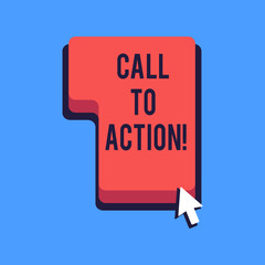 Writing note showing Call To Action. Business concept for exhortation do something in order achieve aim with problem Direction to Press or Click Command Key with Arrow Cursor