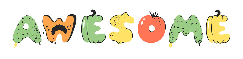 Cartoon vector illustration vegetables and fruits and word AWESOME. Hand drawn drawing vegetarian food. Actual Creative Vegan art work