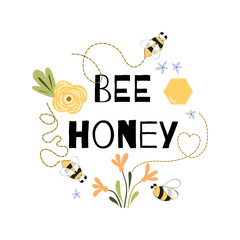 Bee honey quote Funny phrase Bee flowers honey Cute print yellow white vector