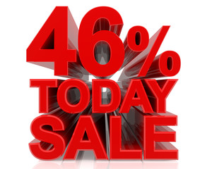 46% TODAY SALE word on white background 3d rendering
