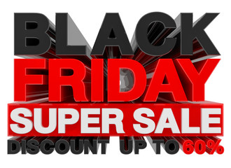 BLACK FRIDAY SUPER SALE  DISCOUNT UP TO 60% word 3d rendering