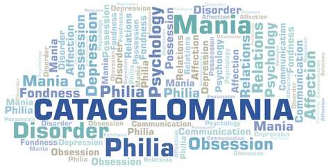 Fototapeta premium Catagelomania word cloud. Type of mania, made with text only.