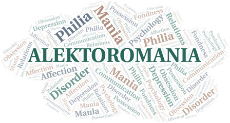 Alektoromania word cloud. Type of mania, made with text only.