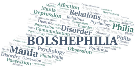 Bolshephilia word cloud. Type of Philia.