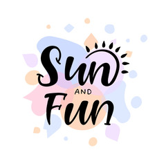 Sun and fun hand drawn lettering