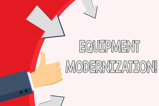 Handwriting text Equipment Modernization. Concept meaning changing product service to include new functions Hand Gesturing Thumbs Up and Holding on Blank Space Round Shape with Arrows.