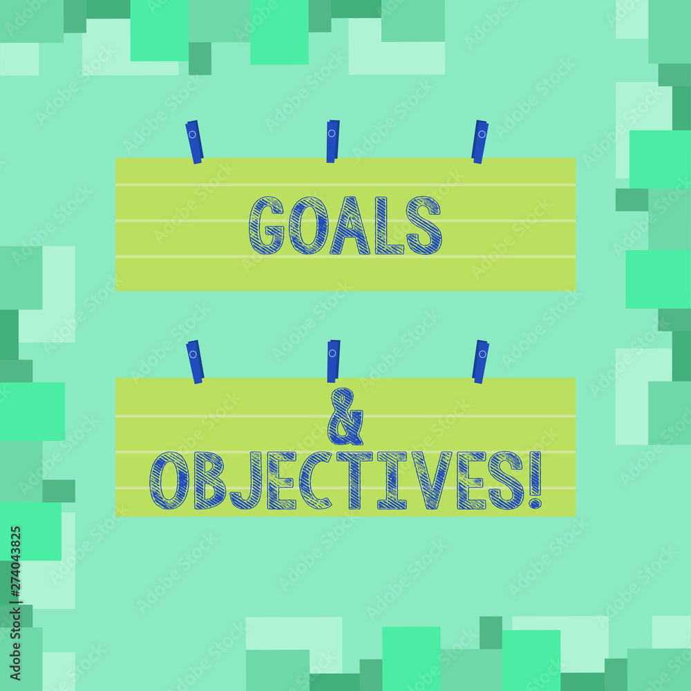 Poster writing note showing goals and objectives. business photo showcasing define strategies or implementa