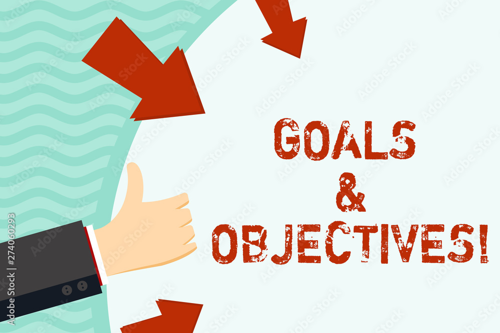 Poster handwriting text writing goals and objectives. concept meaning define strategies or implementation s