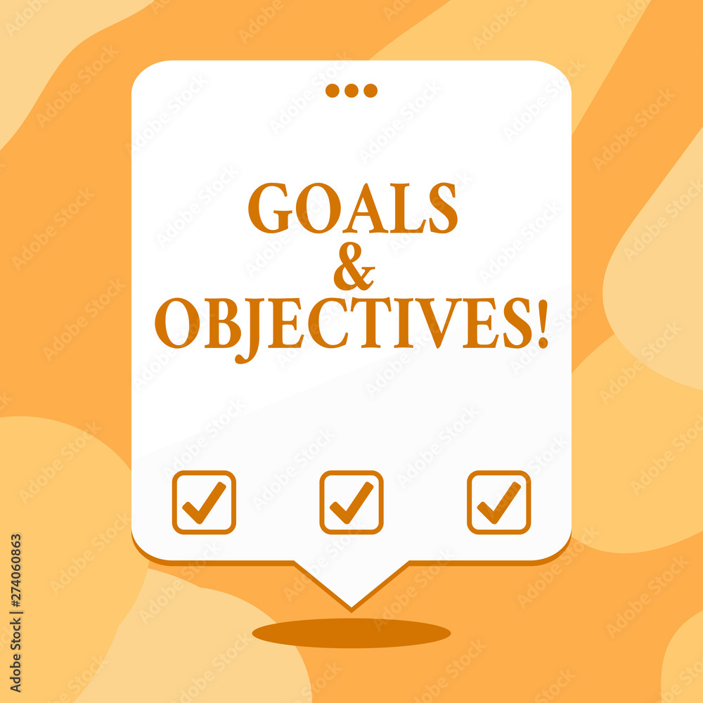 Poster conceptual hand writing showing goals and objectives. business photo text define strategies or imple