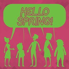 Word writing text Hello Spring. Business concept for Welcoming season comes after winter Blossoming of plantes Silhouette Figure of People Talking and Sharing One Colorful Speech Bubble.